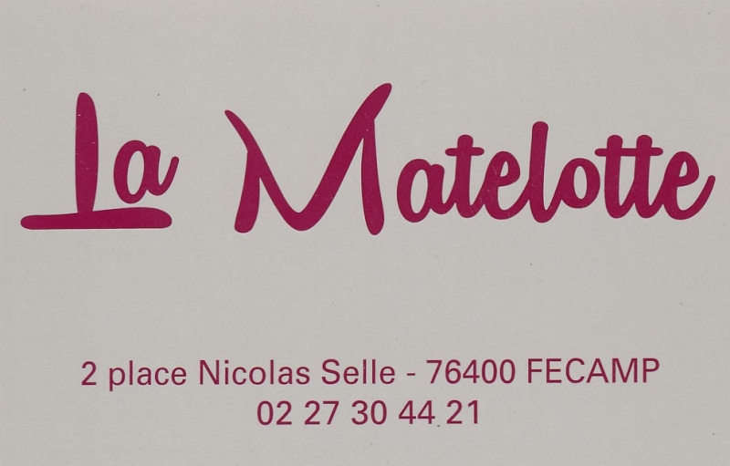 La Matelotte... Fcamp... Normandie...